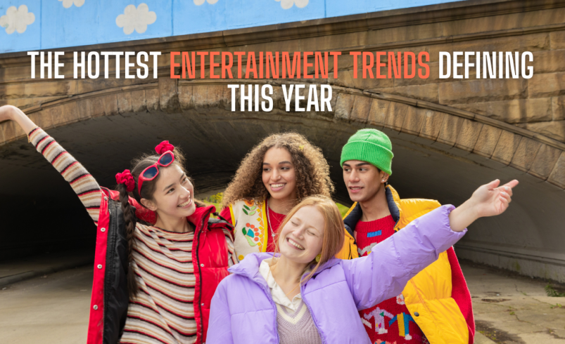 The Hottest Entertainment Trends Defining This Year